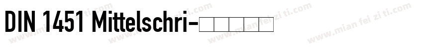 DIN 1451 Mittelschri字体转换